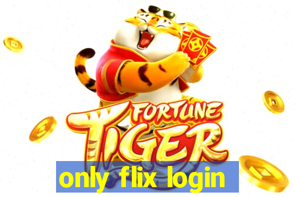 only flix login